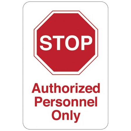 Bsc Preferred STOP - Authorized Personnel 9 x 6'' Facility Sign SN405
